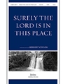 Surely The Lord Is In This Place