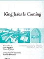 King Jesus Is Coming