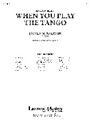 (Let's Be Serious...) When You Play the Tango [Concert Band]