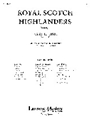 Royal Scotch Highlanders [Concert Band]