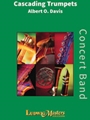 Cascading Trumpets [for Trumpet Quartet with Band] [Trumpet Quartet Soli, Concert Band]