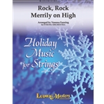 Rock, Rock Merrily on High