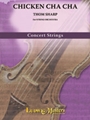 Chicken Cha Cha [String Orchestra, Ensemble Works]