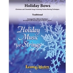 Holiday Bows: Christmas and Chanukah Songs Featuring Various Bowing Techniques [String Orchestra]