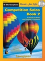 Competition Solos, Book 2 Alto Sax [Alto Saxophone]