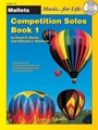 Competition Solos, Book 1 Mallet Percussion [Mallet Percussion]