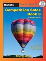 Competition Solos, Book 3 Mallet Percussion [Mallet Percussion]