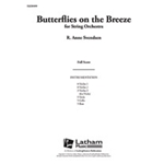 Butterflies on the Breeze [Detailed Instrumentation: String Orchestra]