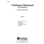 Celebrate Christmas! [String Duo & Ensemble, Quartet]