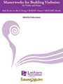 Masterworks for Budding Violinists
