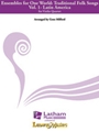 Ensembles for One World: Traditional Folk Songs Volume 1 - Latin America