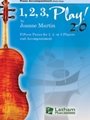 1, 2, 3 Play! 2.0 Piano Score (Violin Key) [String Solo, Duo, or Trio with or without Piano Accompan
