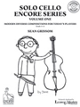Solo Cello Encore Series: Volume 1 [Cello with CD accompaniment]