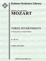Three Divertimenti, K. 136-138/125a-c (Salzburg Symphony Nos. 1-3) [String Orchestra]