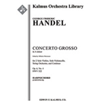 Concerto Grosso in A minor, Op. 6, No. 4, HWV 322 [Str (2-2-2-1-1 in set): Hpchd (in set): Soli Vn(2