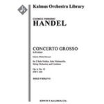 Concerto Grosso in B minor, Op. 6 No. 12, HWV 330 [Str (2-2-2-1-1 in set): Hpchd (in set): Soli Vn(2