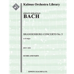 Brandenburg Concerto No. 5 in D, BWV 1050 [Str (2-0-2-1-1 in set): Solo Flute in set: Solo Violin in