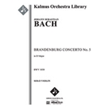 Brandenburg Concerto No. 5 in D, BWV 1050 [Str (2-0-2-1-1 in set): Solo Flute in set: Solo Violin in