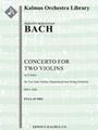 Concerto for Two Violins in D minor, BWV 1043 [string orchestra, hpchd, 2 soli violins]