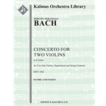 Concerto for Two Violins in D minor, BWV 1043 [Detailed Instrumentation: 2 Vn Soli: Hpshd: Str (2-2-