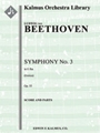 Symphony No. 3 in E-flat, Op. 55 'Eroica' [Full Orchestra, Ensemble Works]
