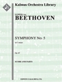 Symphony No. 5 in C minor, Op. 67 [2+1, 2, 2, 2+1 - 2, 2, 3, 0, timp, str]