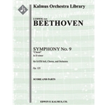 Symphony No. 9 in D minor, Op. 125 'Choral' [2+Picc.2.2.2+CBsn: 4.2.3.0: Timp.Perc(2-3): Str (9-8-7-