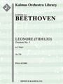 Leonore Overture No. 3, Op. 72b [2, 2, 2, 2 - 4, 2, 3, 0, timp, str]