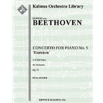 Concerto for Piano No. 5 in E-flat, Op. 73 'Emperor' [2.2.2.2: 2.2.0.0: Timp: Str (9-8-7-6-5 in set)