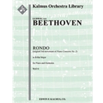 Rondo in B-flat for Piano and Orchestra, WoO 6 [original 3rd movement of Piano Concerto No. 2] [1.2.