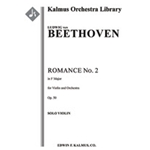 Romance for Violin and Orchestra No. 2 in F, Op. 50 [1.2.0.2: 2.0.0.0: Str (9-8-7-6-5 in set): Solo