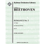 Romance for Violin and Orchestra No. 2 in F, Op. 50 [1.2.0.2: 2.0.0.0: Str (9-8-7-6-5 in set): Solo