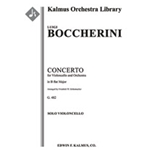 Concerto for Cello in B flat, G. 482 [0.2.0.0: 2.0.0.0: Str (4-4-3-3-3 in set): Solo Cello]