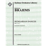 Hungarian Dances Nos. 17 through 21 [2(2nd dPicc).2.2.2: 4.2.3.0: Timp.Perc(2-3): Hp: Str (9-8-7-6-5