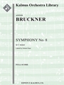 Symphony No. 8 in C Minor [3, 3, 3, 3d1 - 8d4, 3, 3, 1, timp, perc, hp, str]