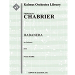 Habanera, D 63 [2.1.2.1: 2.2.0.0: Timp.Perc(1): Str (9-8-7-6-5 in set)]