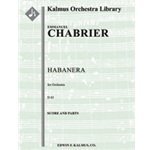 Habanera, D 63 [2.1.2.1: 2.2.0.0: Timp.Perc(1): Str (9-8-7-6-5 in set)]