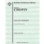 Les Sylphides [2(2dPicc).2.2.2: 3.2.2.0: Timp.Perc(1): Hp: Str (4-4-3-3-3 in set)]
