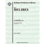 Coppelia: Suite from the Ballet - German version [Full Orchestra, Ensemble Works]