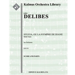 Sylvia, ou La Nymphe de Diane: Ballet Suite [2(2nd d.Picc).2.2.2: 4.2+2Crnt.3.1: Timp.Perc (2-3): Hp