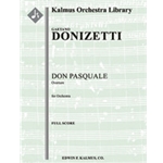 Don Pasquale: Overture [1+Picc.2.2.2: 4.2.3.0: Timp.Perc(1): Str (9-8-7-6-5 in set)]