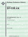 Symphony No. 9 in E minor: From the New World, Op. 95/ B. 178 [2, 2+1, 2, 2 - 4, 2, 3, 1, timp, perc
