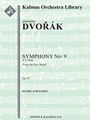Symphony No. 9 in E Minor: From the New World, Op. 95/B. 178 [2, 2+1, 2, 2 - 4, 2, 3, 1, timp, perc,