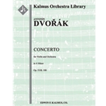 Concerto for Violin in A minor, Op. 53/B. 108 [2.2.2.2: 4.2.0.0: Timp: Str (9.8.7.6.5 in set): Solo