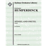 Hansel and Gretel: Prelude (Haensel und Gretel) [2+Picc.2.2.2: 4.2.3.1: Timp.Perc(3): Str (9-8-7-6-5