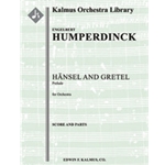 Hansel and Gretel: Prelude (Haensel und Gretel) [2+Picc.2.2.2: 4.2.3.1: Timp.Perc(3): Str (9-8-7-6-5