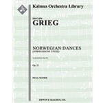 Norwegian Dances, Op. 35 [arrangement] [2+Picc.2.2.2: 4.2.3.1: Timp.Perc(2): Hp: Str (9-8-7-6-5 in s