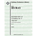 Scenes de la Czarda No. 4: Hejre Kati, Op. 32 [2.2.2.2: 3.2.2.0: Timp.Perc(1-2): Hp. Str(9-8-7-6-5 i