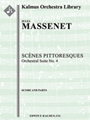 Scenes Pittoresques: Suite No. 4 [2d1, 2, 2, 2 - 4, 4, 3, 0, timp, perc, str]