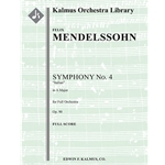 Symphony No. 4 in A, Op. 90 "Italian" [Detailed Instrumentation: 2.2.2.2: 2.2.0.0: Timp: Str (9-8-7-